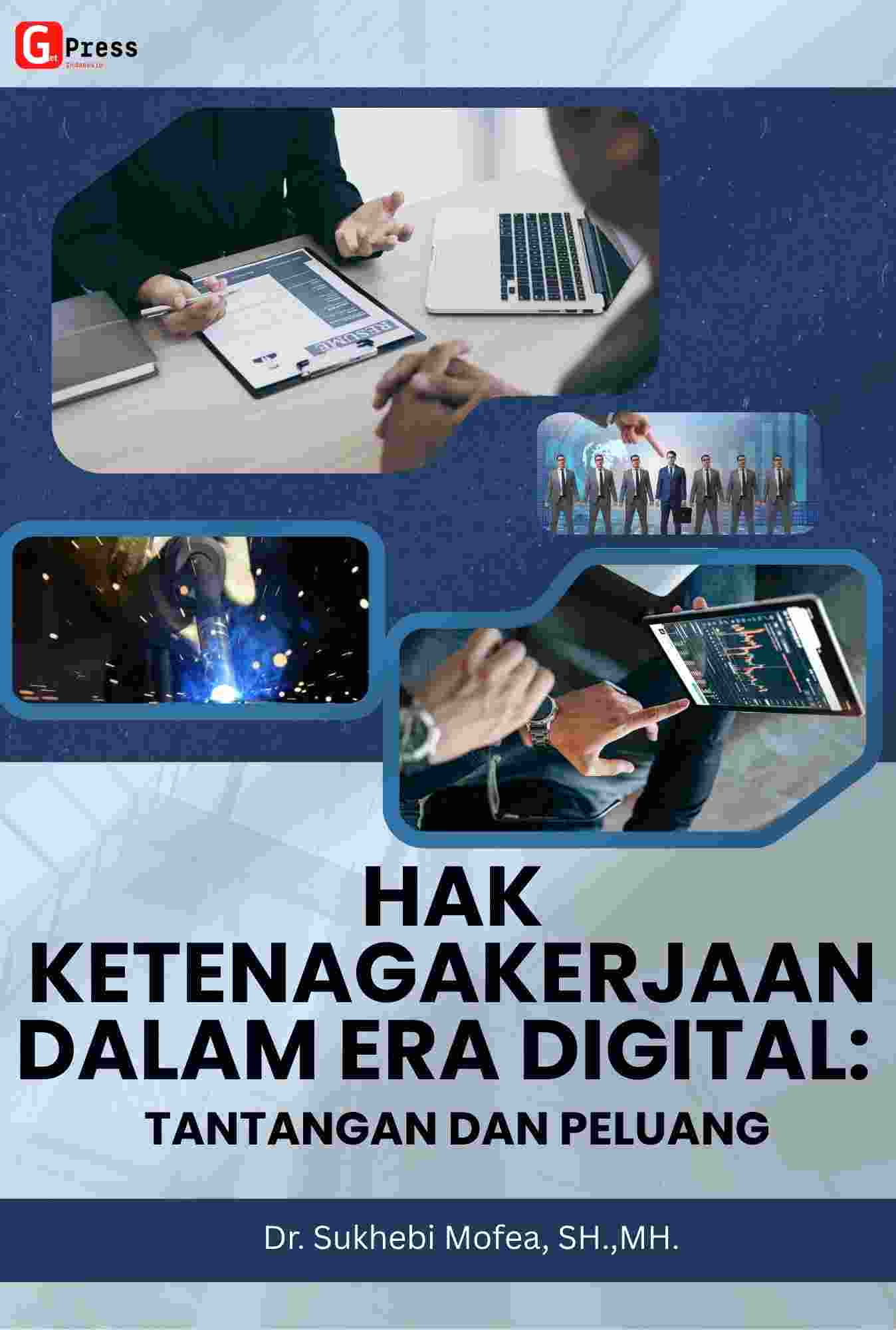 Ketenagakerjaan Dalam Era  Digital:  Tantangan Dan Peluang